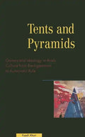 Tents & Pyramids: Games & Ideology in Arab Culture - Hardcover