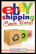 Ebay Shipping Made Easy: Updated for 2021 - Paperback