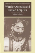 Warrior Ascetics and Indian Empires - Paperback