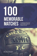 Chelsea: 100 Memorable Matches - Paperback