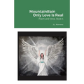 MountainRain Only Love Is Real - Paperback