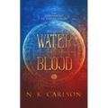 Water and Blood - Paperback