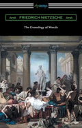 The Genealogy of Morals (Translated by Horace B. Samuel with an Introduction by Willard Huntington Wright) - Paperback