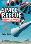 Space Rescue: Ensuring the Safety of Manned Spacecraft - Paperback