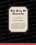 The Song of Hiawatha - Paperback