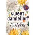Sweet Dandelion: Special Edition - Paperback