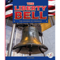 The Liberty Bell - Library Binding
