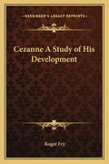 Cezanne A Study of His Development - Paperback