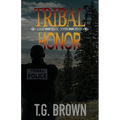 Tribal Honor - Paperback