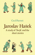 Jaroslav Ha Ek: A Study of Vejk and the Short Stories - Paperback
