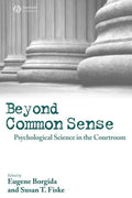 Beyond Common Sense: Psychological Science in the Courtroom - Paperback
