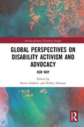Global Perspectives on Disability Activism and Advocacy: Our Way - Paperback