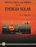 Procesos para el uso térmico de la energía solar: Energías no convencionales y sus tecnologías - Paperback