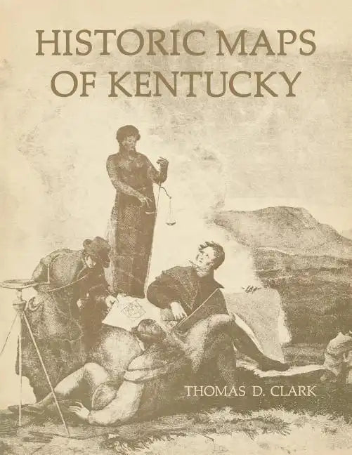Historic Maps of Kentucky - Paperback