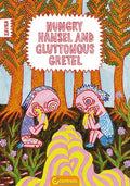 Hungry Hansel and Gluttonous Gretel: [saddle-Stitched Softback] - Paperback