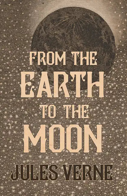 From the Earth to the Moon - Paperback