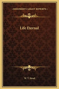Life Eternal - Hardcover