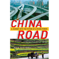 China Road: A Journey into the Future of a Rising Power - Paperback