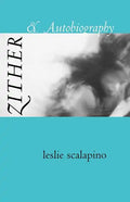 Zither & Autobiography - Paperback