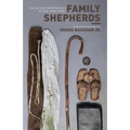 Family Shepherds: Calling and Equipping Men to Lead Their Homes - Paperback