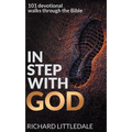 In Step With God: 101 Devotional Walks Through the Bible - Hardcover