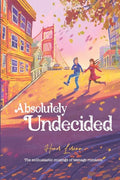 Absolutely Undecided: The enthusiastic musings of teenage romance - Paperback