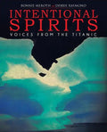 Intentional Spirits: Voices from the Titanic - Paperback