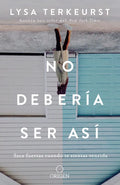 No Debería Ser Así / It's Not Supposed to Be This Way - Paperback