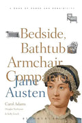 The Bedside, Bathtub & Armchair Companion to Jane Austen - Paperback