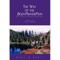 The Way of the BodyPrayerPath - Hardcover