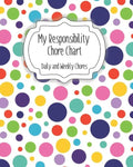 My Responsibility Chore Chart: Daily and Weekly Chores for Children - Paperback