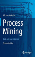 Process Mining: Data Science in Action - Hardcover