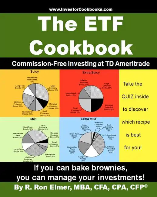 The ETF Cookbook: Commission-Free Investing at TD Ameritrade - Paperback