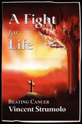 Fight for Life: Beating Cancer - Paperback