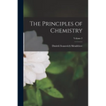 The Principles of Chemistry; Volume 2 - Paperback