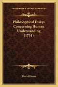 Philosophical Essays Concerning Human Understanding (1751) - Paperback