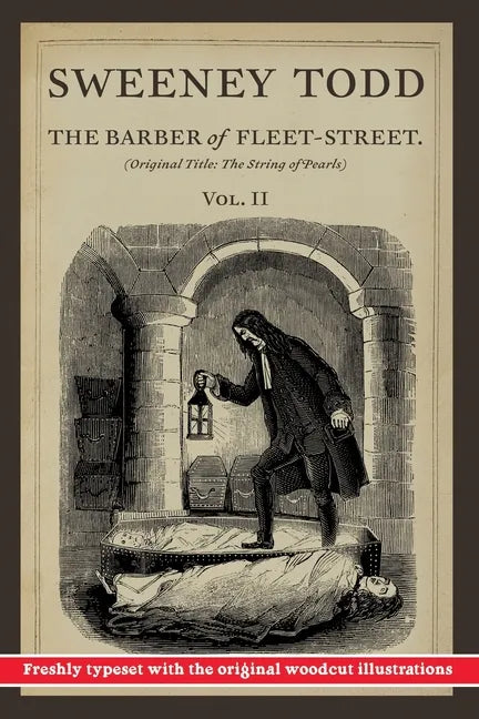 Sweeney Todd: The Barber of Fleet-Street: Vol. II: Original Title: The String of Pearls - Paperback