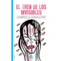 El tren de los invisibles - Paperback