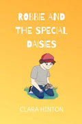 Robbie and the Special Daisies: A Child's Grief Book - Paperback