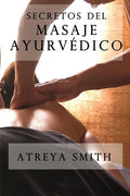 Secretos del masaje ayurvedico - Paperback