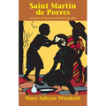 Saint Martin de Porres: The Story of the Little Doctor of Lima, Peru - Paperback