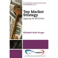 Top Market Strategy: Applying the 80/20 Rule - Paperback