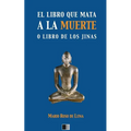 El libro que mata a la Muerte o el Libro de los Jinas - Paperback