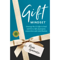 Gift Mindset: Unwrap the 12 Gifts to lead and live a life of purpose, connection and contribution - Paperback