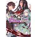 I Kept Pressing the 100-Million-Year Button and Came Out on Top, Vol. 4 (Light Novel): Volume 4 - Paperback