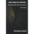 The Skin of Water: Defending The Dreamcatchers Third Edition - Paperback