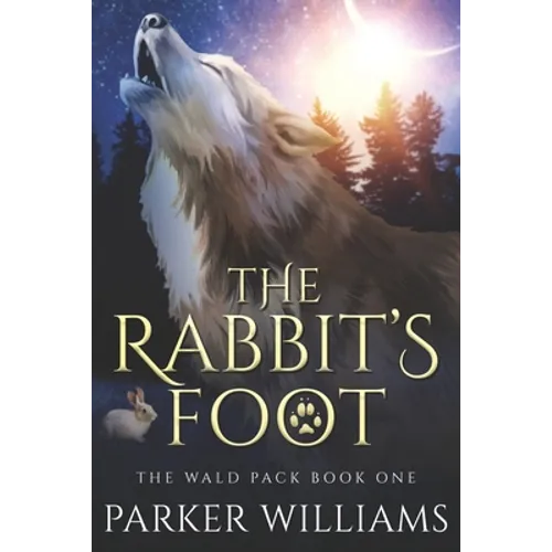 The Rabbit's Foot: The Wald Pack - Paperback