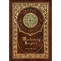 Wuthering Heights (Royal Collector's Edition) (Case Laminate Hardcover with Jacket) - Hardcover
