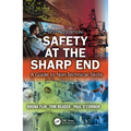 Safety at the Sharp End: A Guide to Non-Technical Skills - Paperback