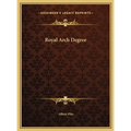 Royal Arch Degree - Hardcover